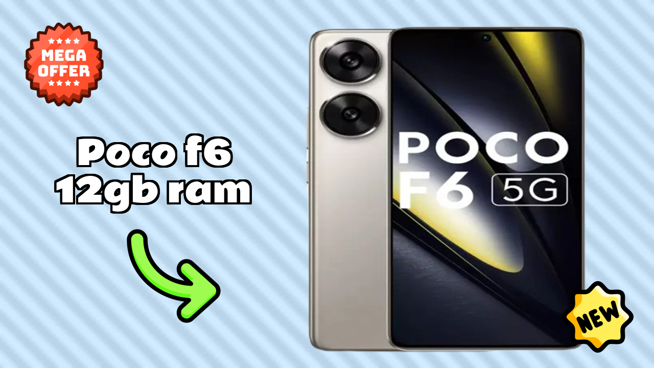 POCO F6 12GB RAM at ₹21,999 - Complete Specifications