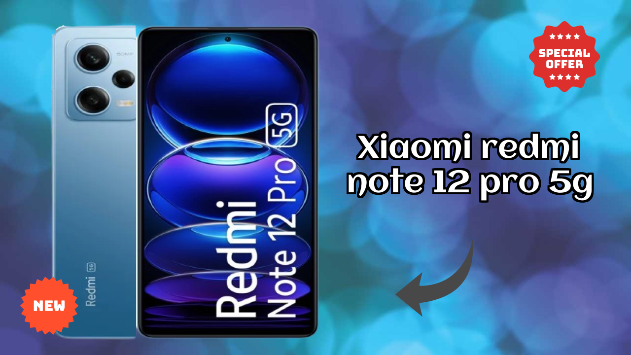 Xiaomi Redmi Note 12 Pro 5G Display Quality: AMOLED Explained